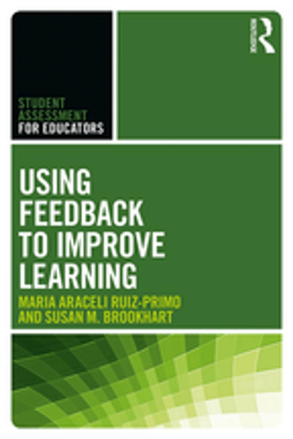 Big bigCover of Using Feedback to Improve Learning