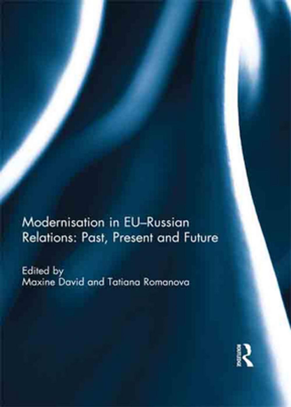 Big bigCover of Modernisation in EU-Russian Relations: Past, Present and Future