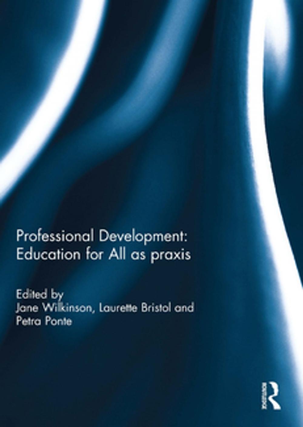 Big bigCover of Professional Development: Education for All as praxis