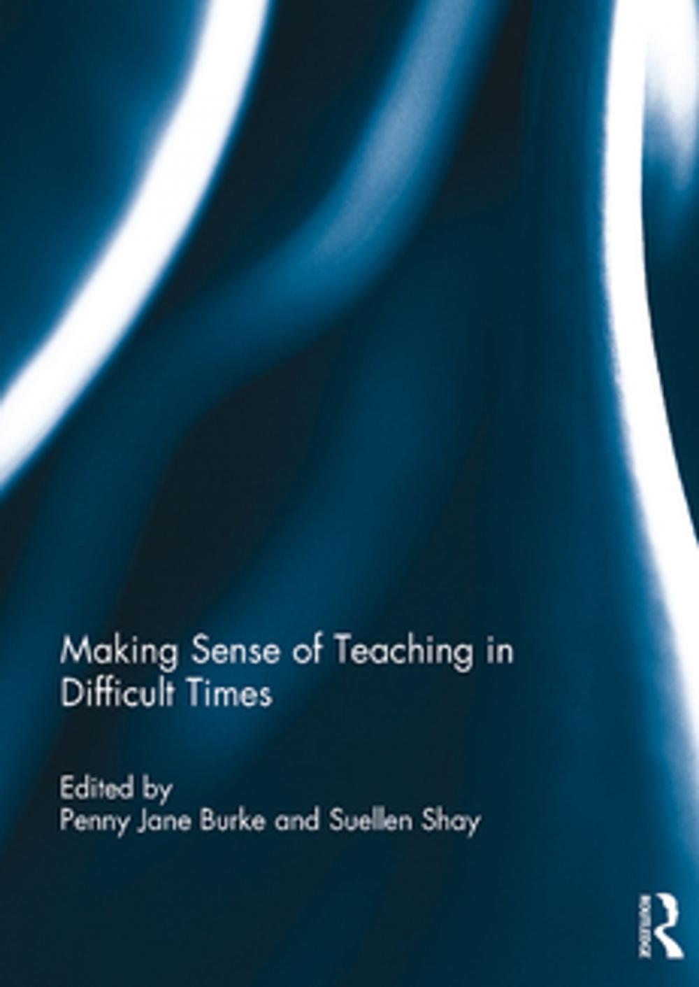 Big bigCover of Making Sense of Teaching in Difficult Times