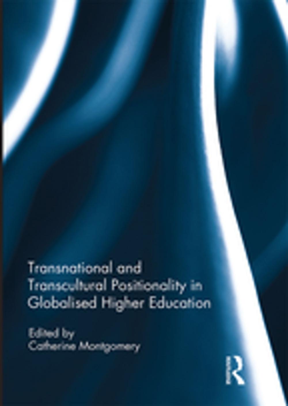 Big bigCover of Transnational and Transcultural Positionality in Globalised Higher Education