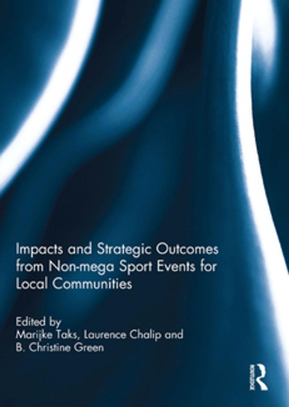 Big bigCover of Impacts and strategic outcomes from non-mega sport events for local communities