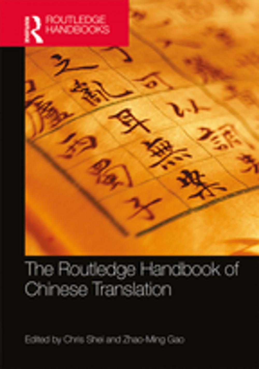 Big bigCover of The Routledge Handbook of Chinese Translation