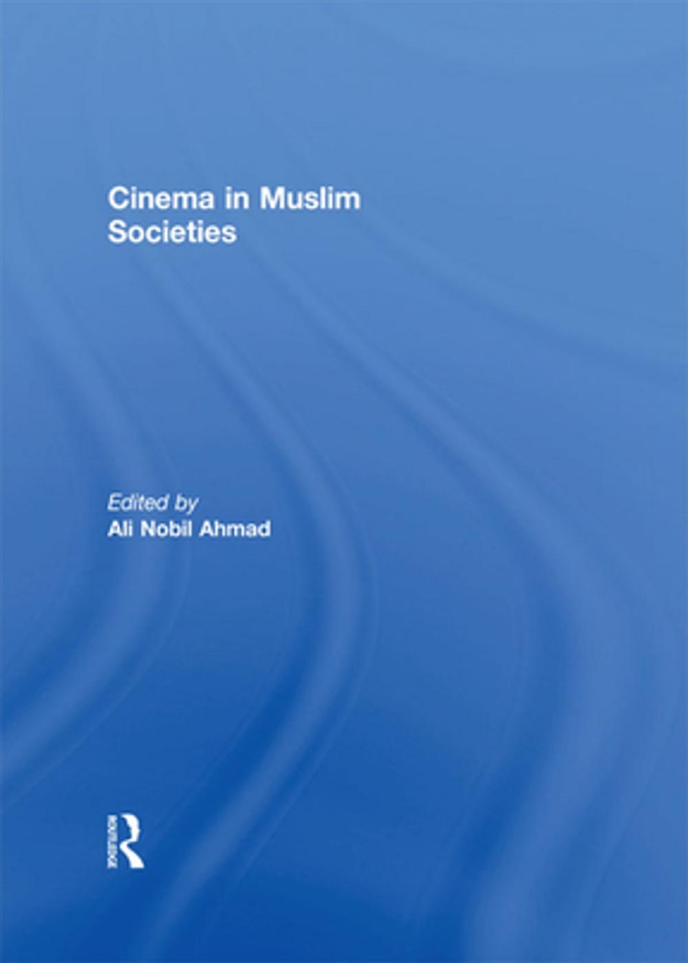 Big bigCover of Cinema in Muslim Societies