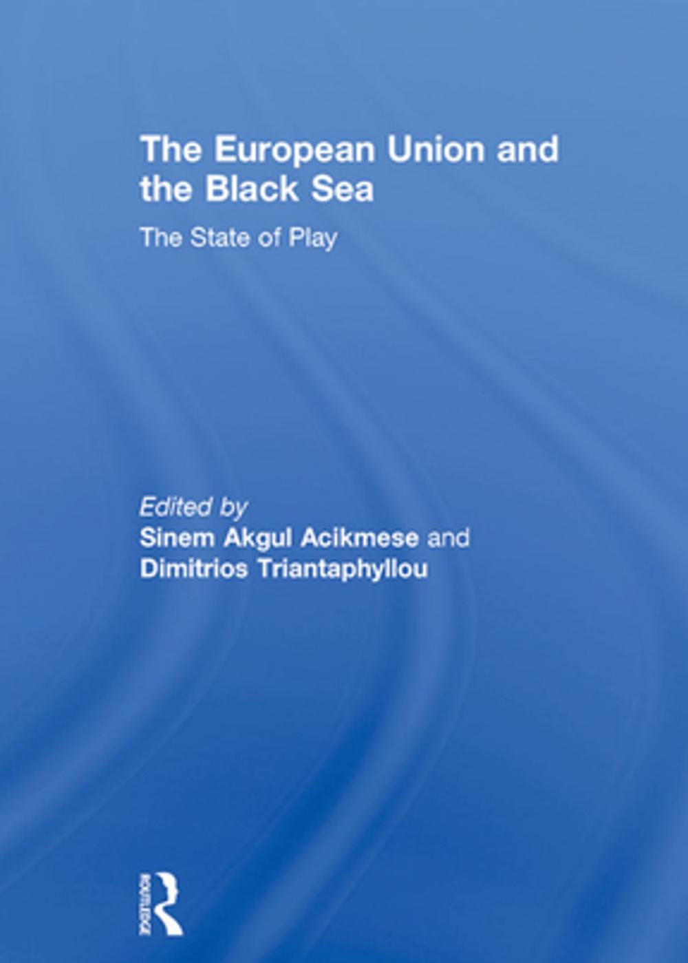 Big bigCover of The European Union and the Black Sea