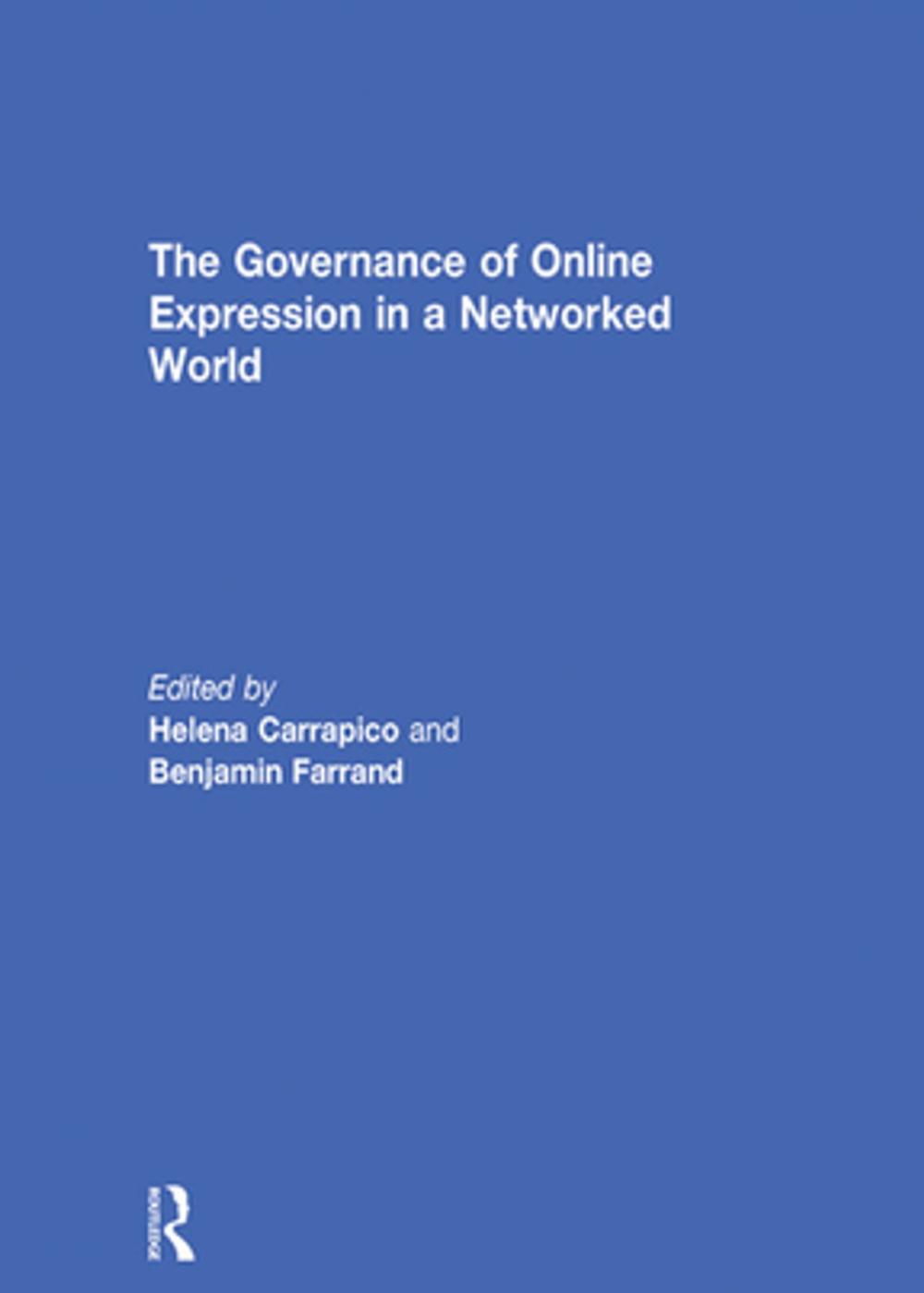 Big bigCover of The Governance of Online Expression in a Networked World