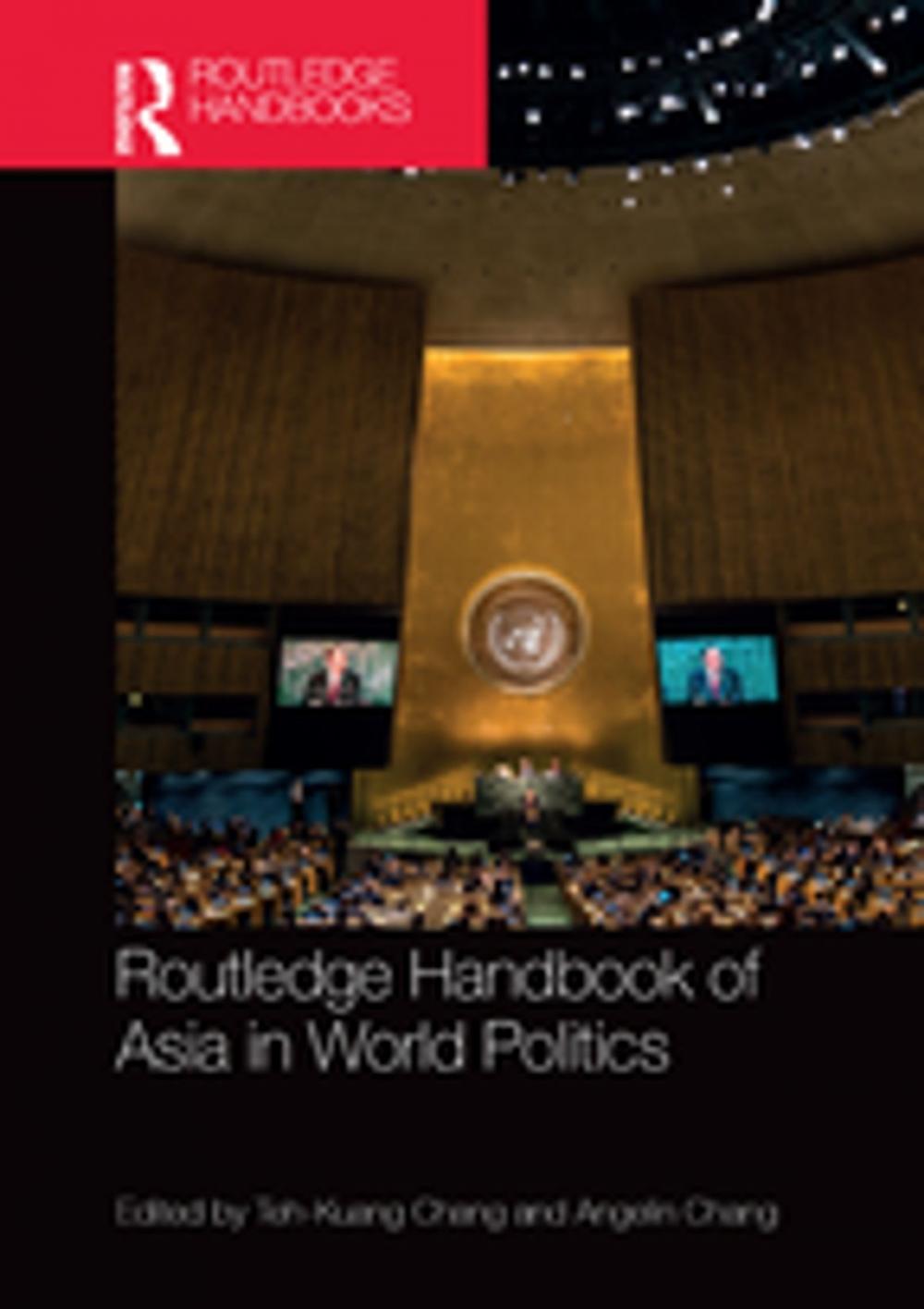 Big bigCover of Routledge Handbook of Asia in World Politics