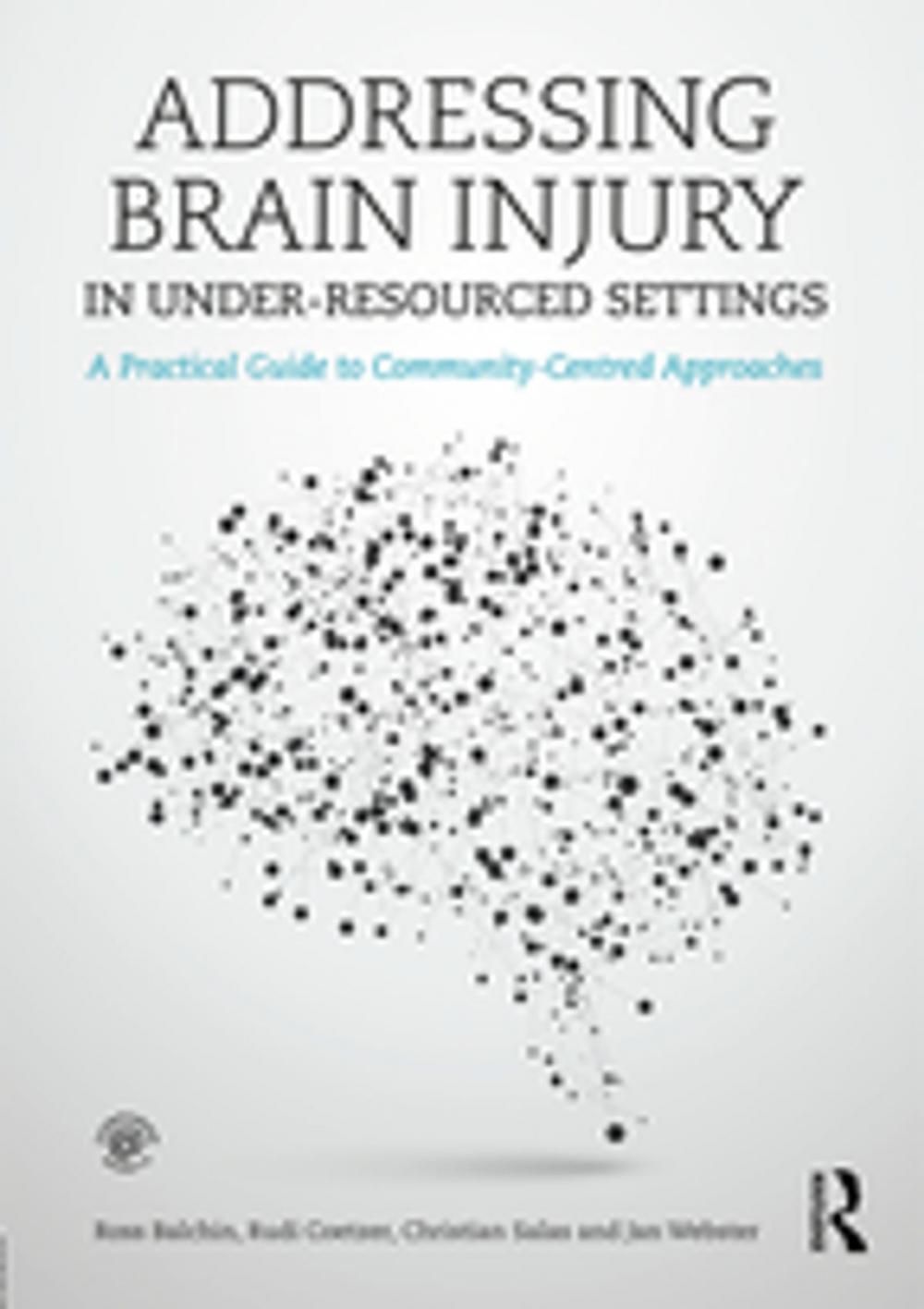 Big bigCover of Addressing Brain Injury in Under-Resourced Settings