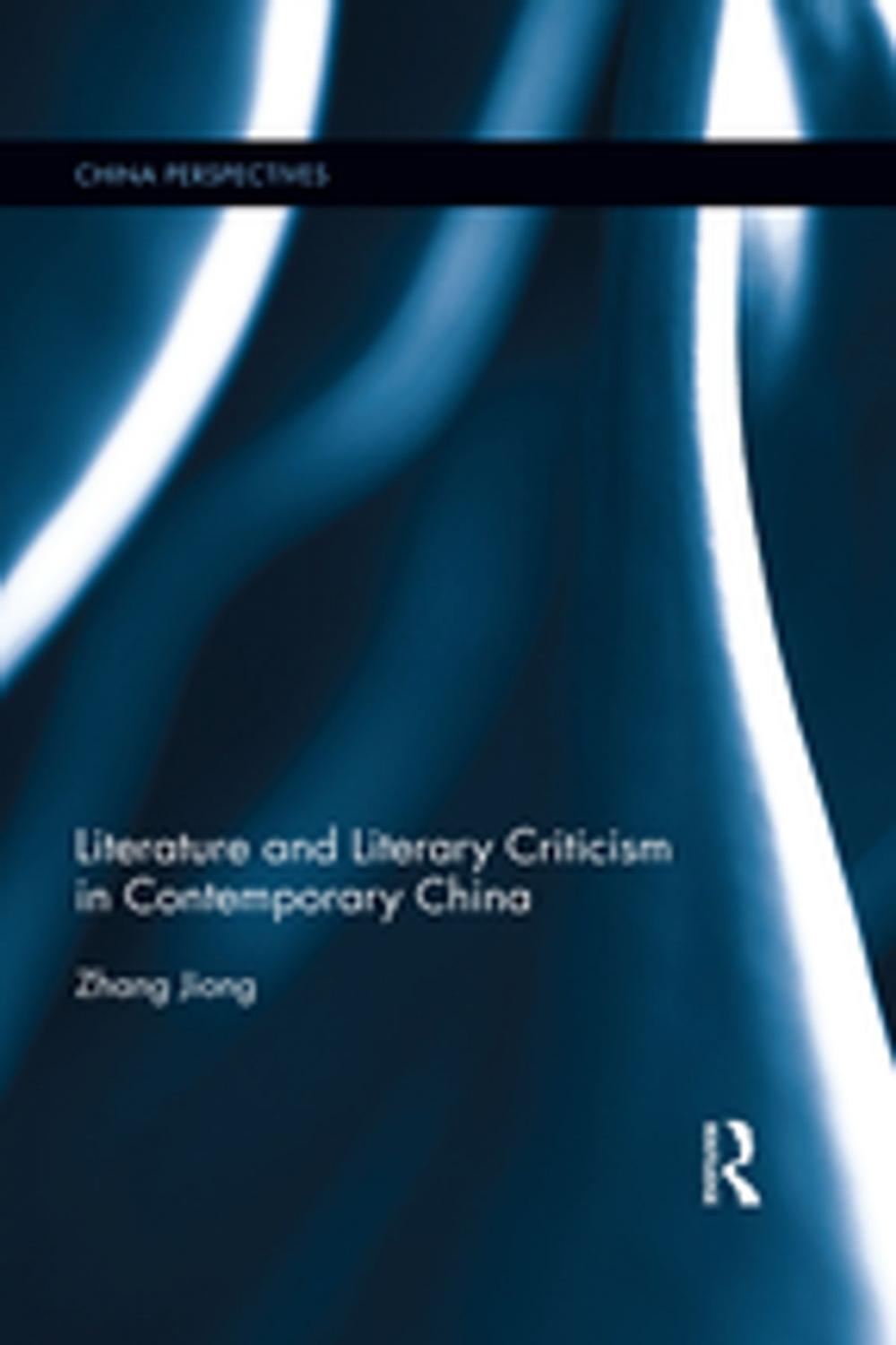 Big bigCover of Literature and Literary Criticism in Contemporary China