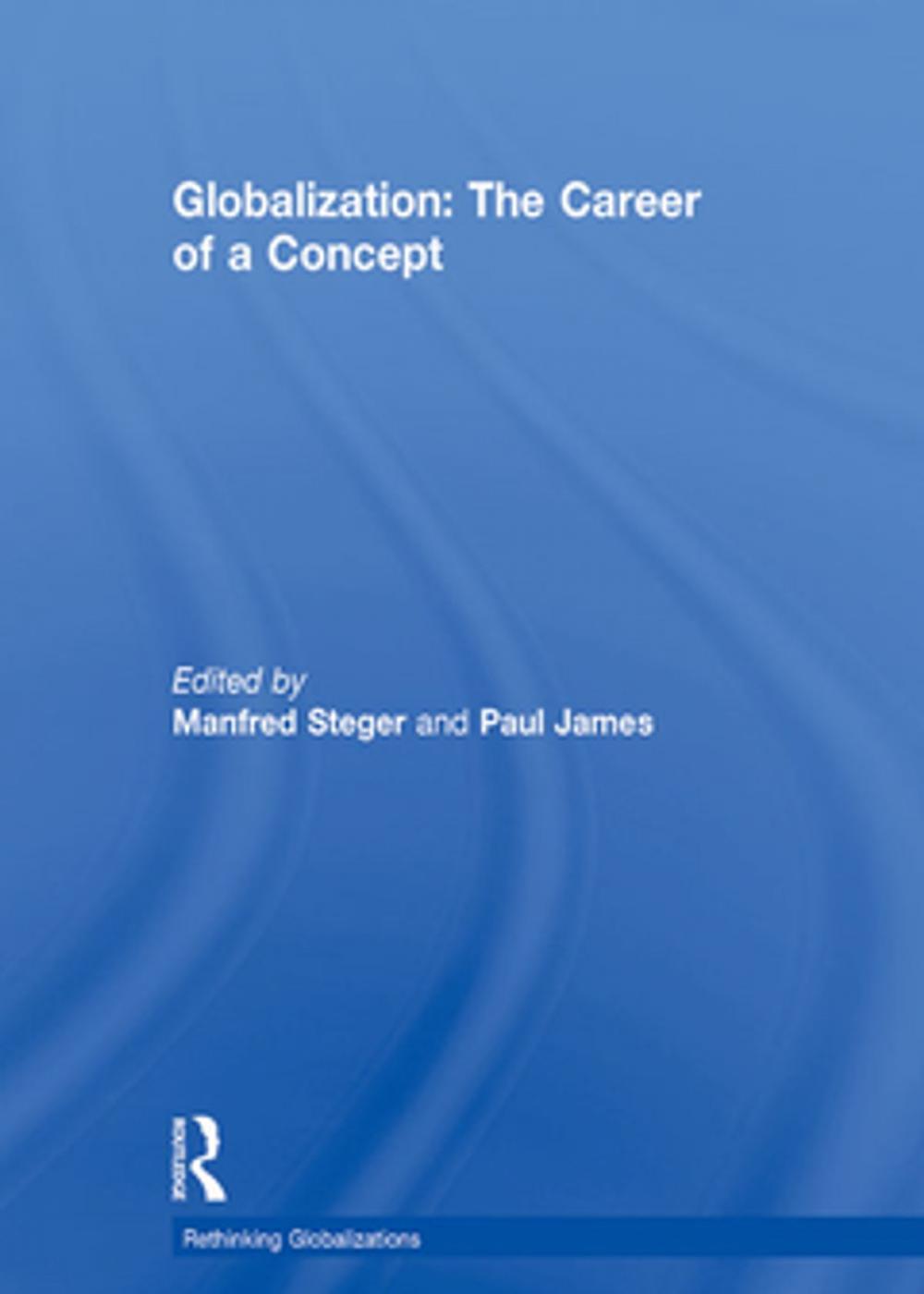 Big bigCover of Globalization: The Career of a Concept