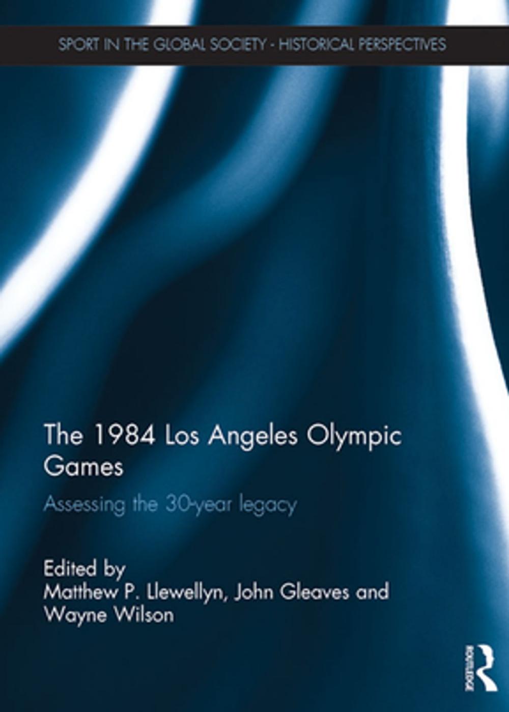 Big bigCover of The 1984 Los Angeles Olympic Games