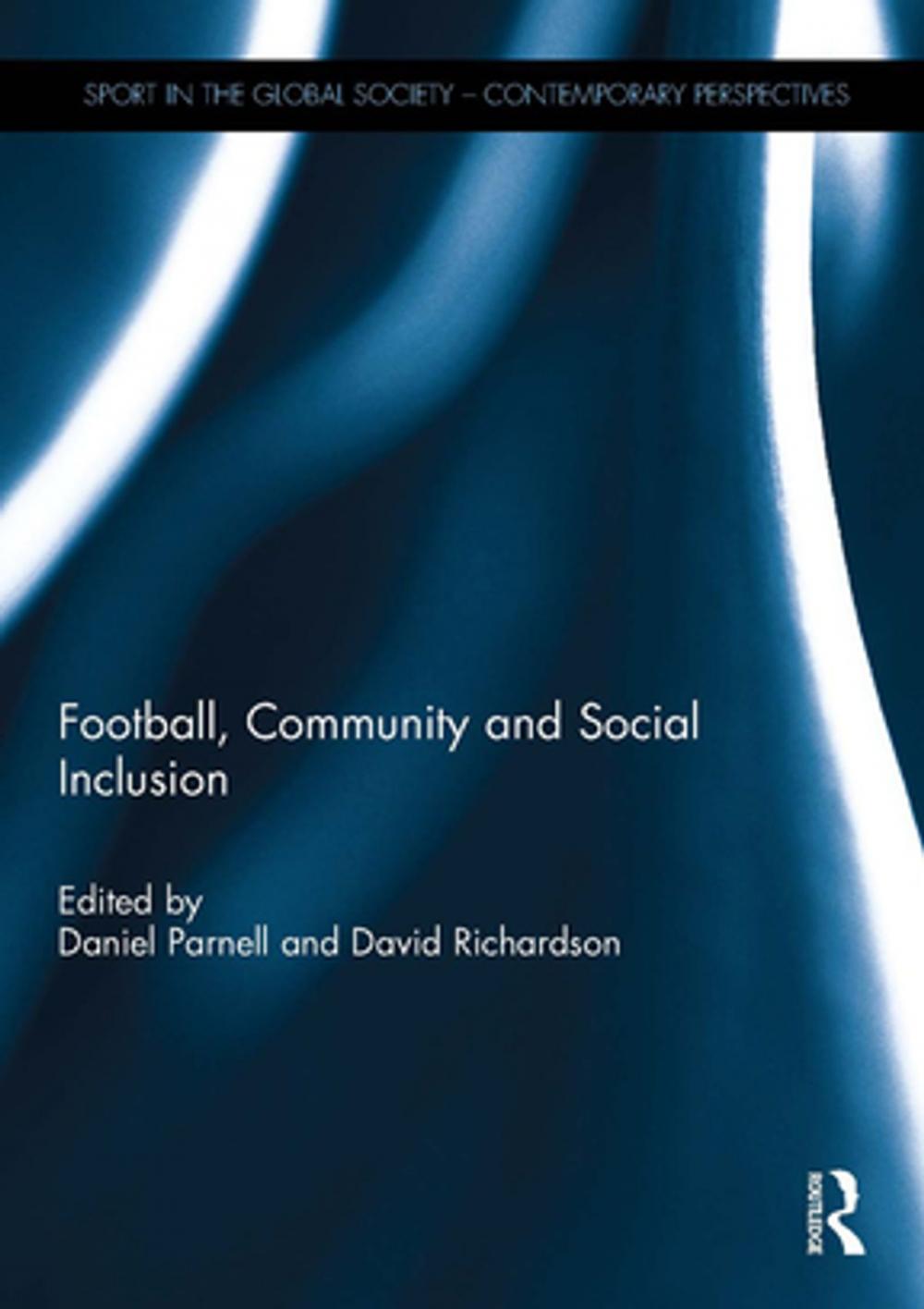 Big bigCover of Football, Community and Social Inclusion