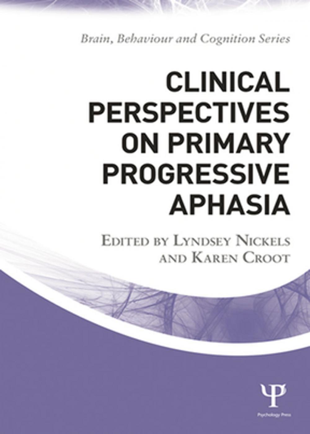 Big bigCover of Clinical Perspectives on Primary Progressive Aphasia