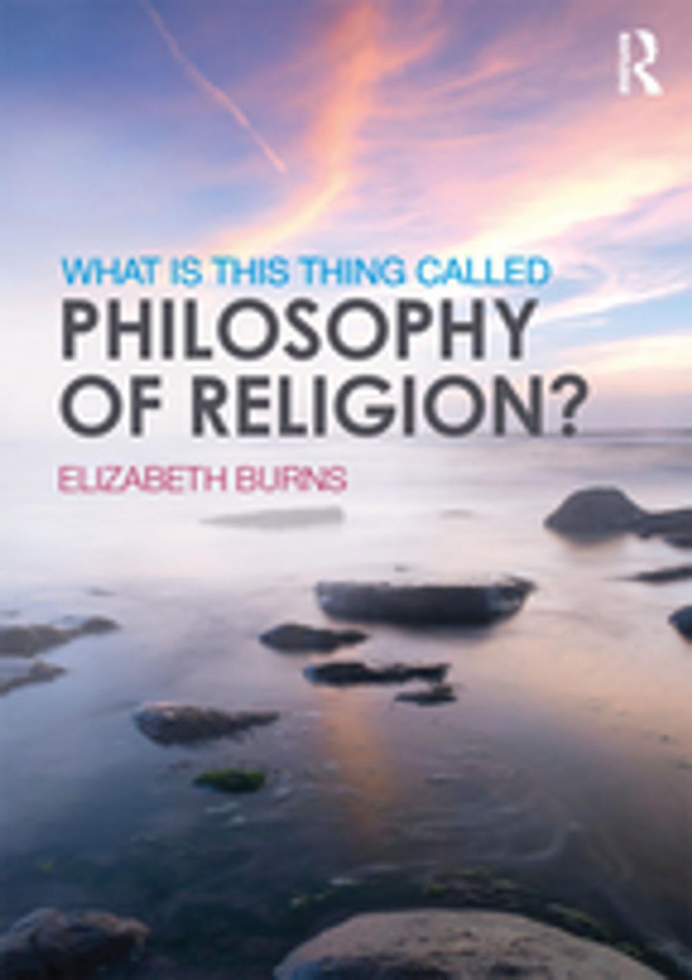 Big bigCover of What is this thing called Philosophy of Religion?