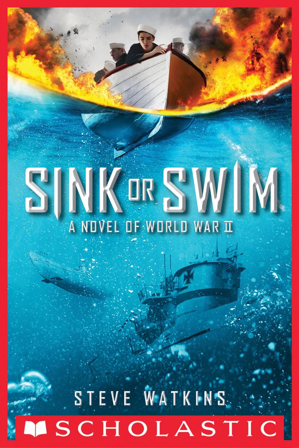 Big bigCover of Sink or Swim: A Novel of WWII