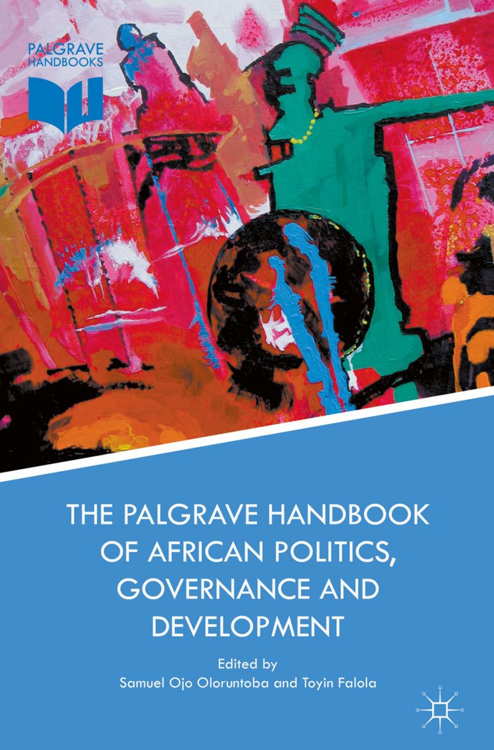 Big bigCover of The Palgrave Handbook of African Politics, Governance and Development