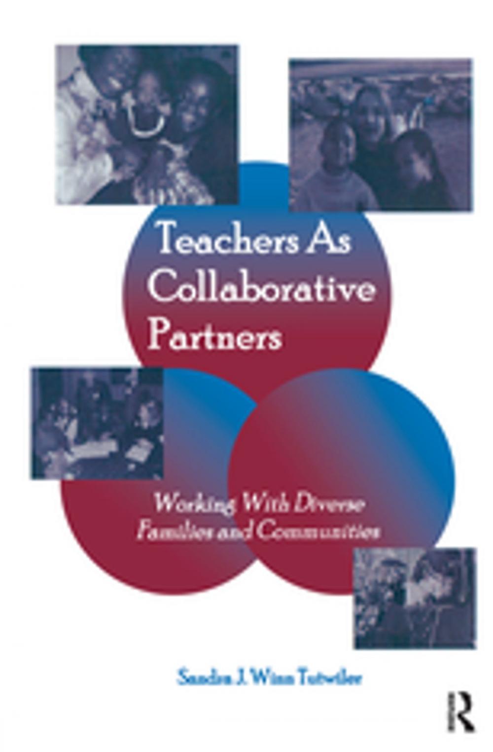 Big bigCover of Teachers as Collaborative Partners