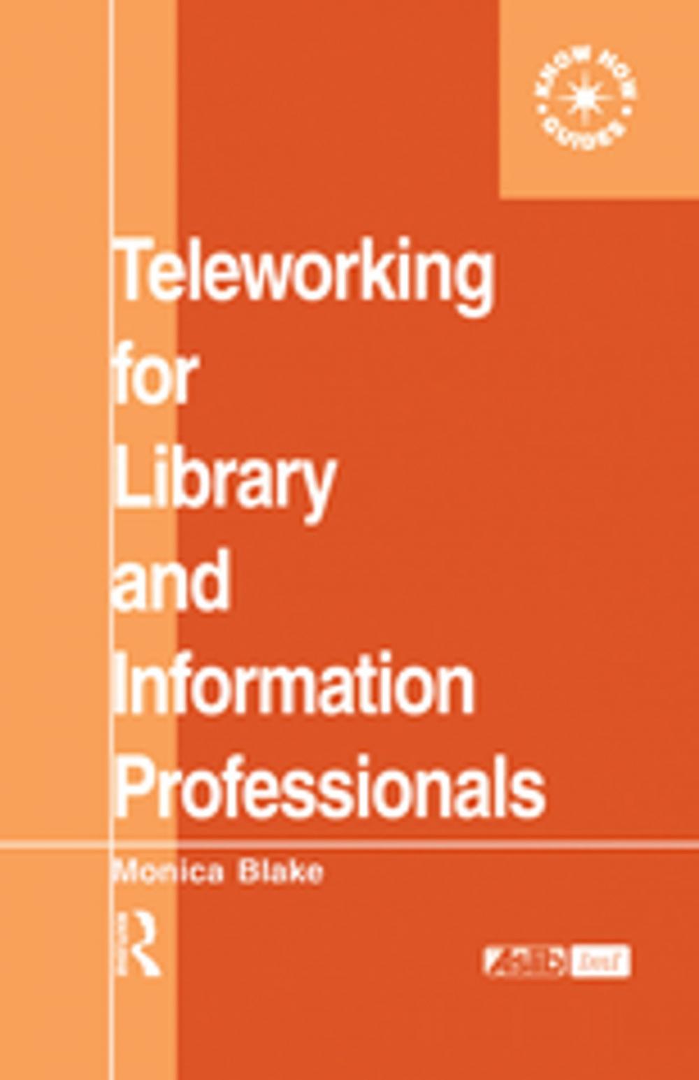 Big bigCover of Teleworking for Library and Information Professionals