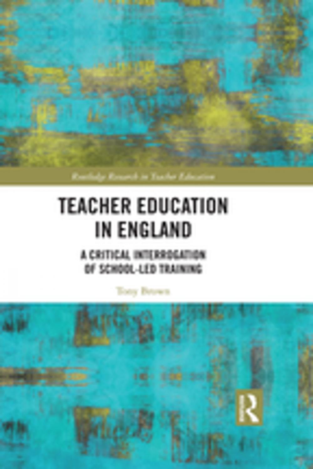 Big bigCover of Teacher Education in England