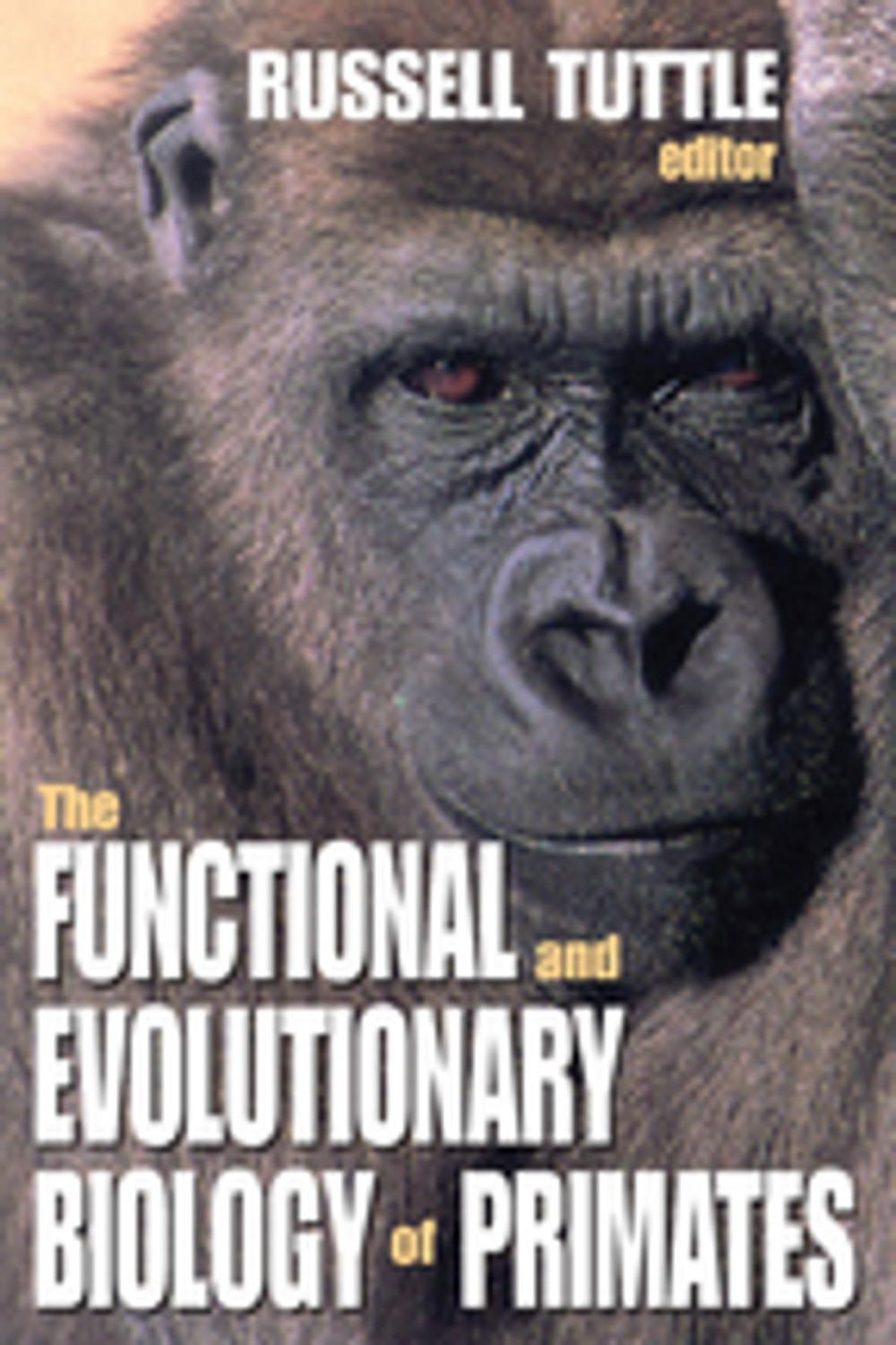 Big bigCover of The Functional and Evolutionary Biology of Primates