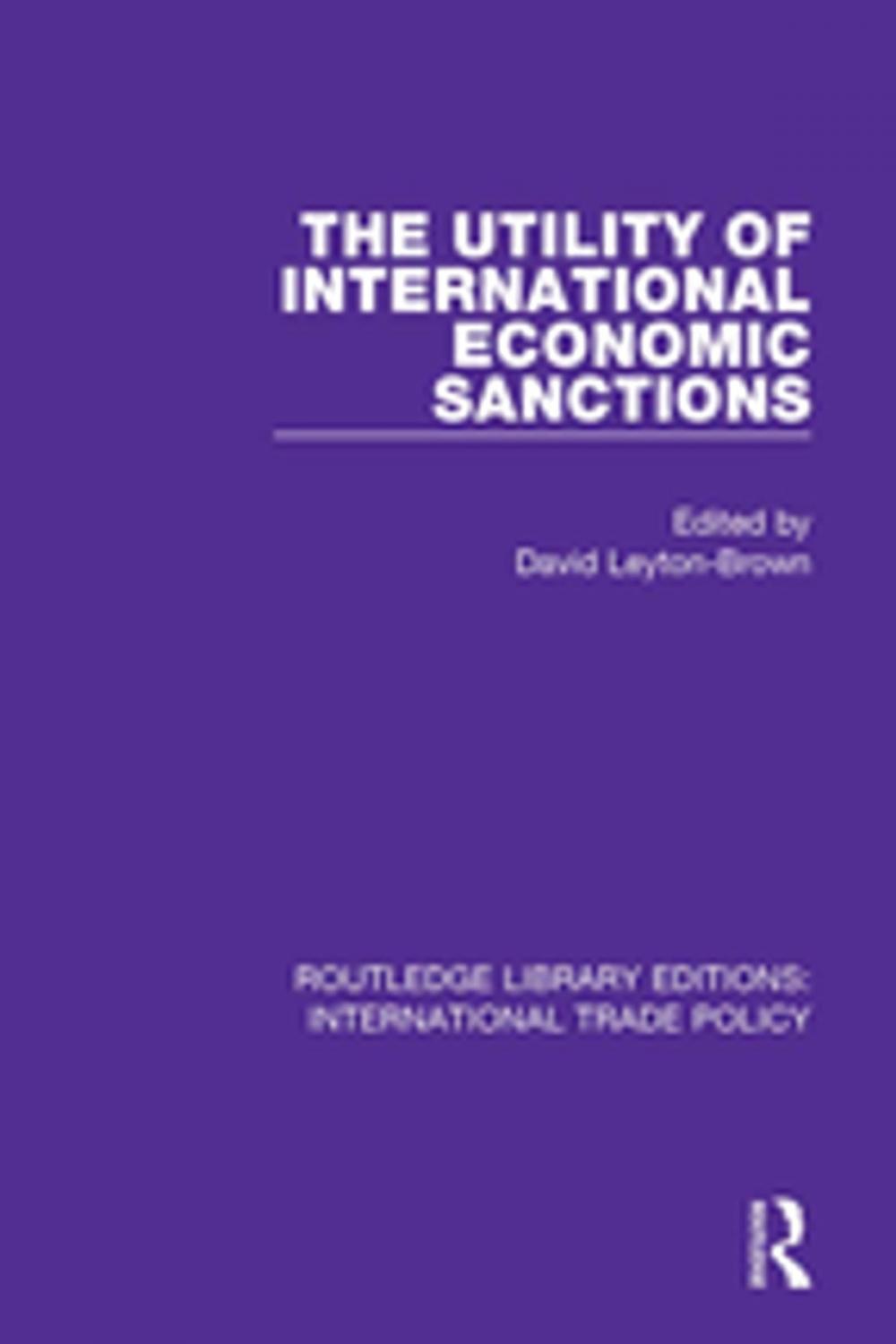 Big bigCover of The Utility of International Economic Sanctions