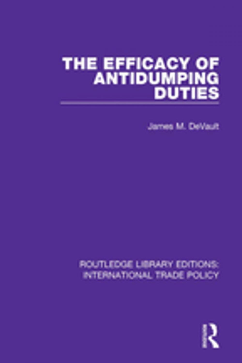 Big bigCover of The Efficacy of Antidumping Duties