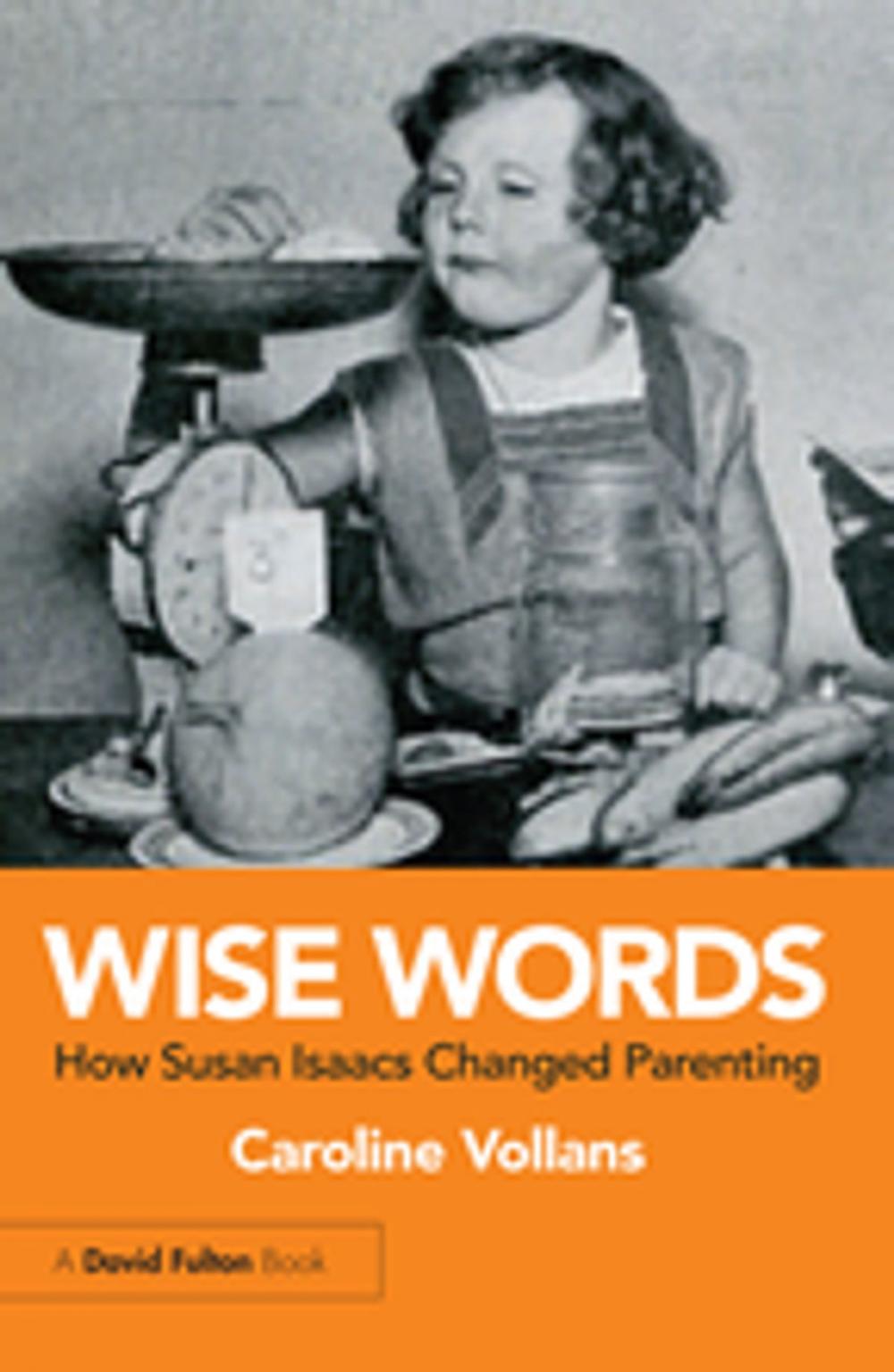 Big bigCover of Wise Words: How Susan Isaacs Changed Parenting