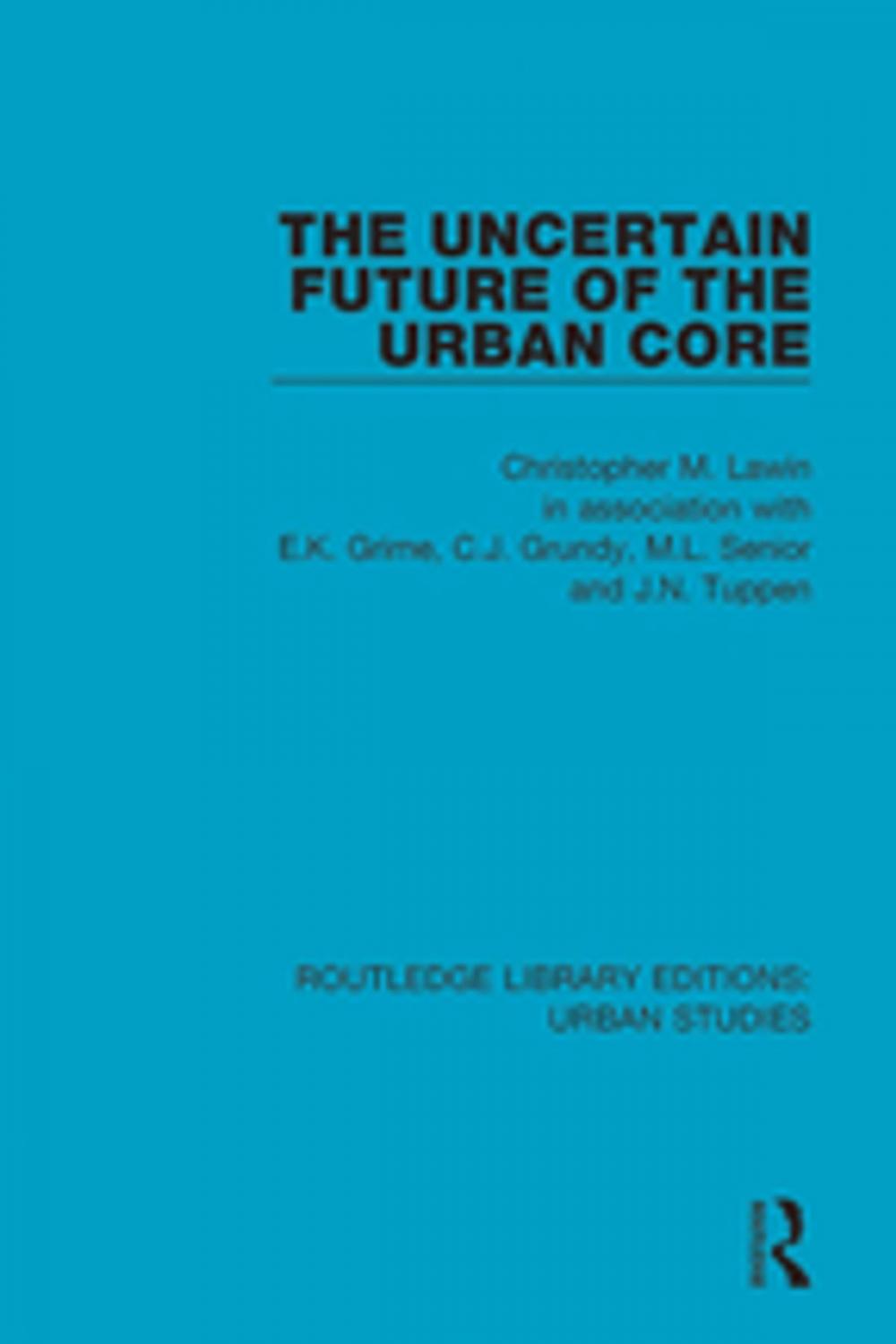 Big bigCover of The Uncertain Future of the Urban Core