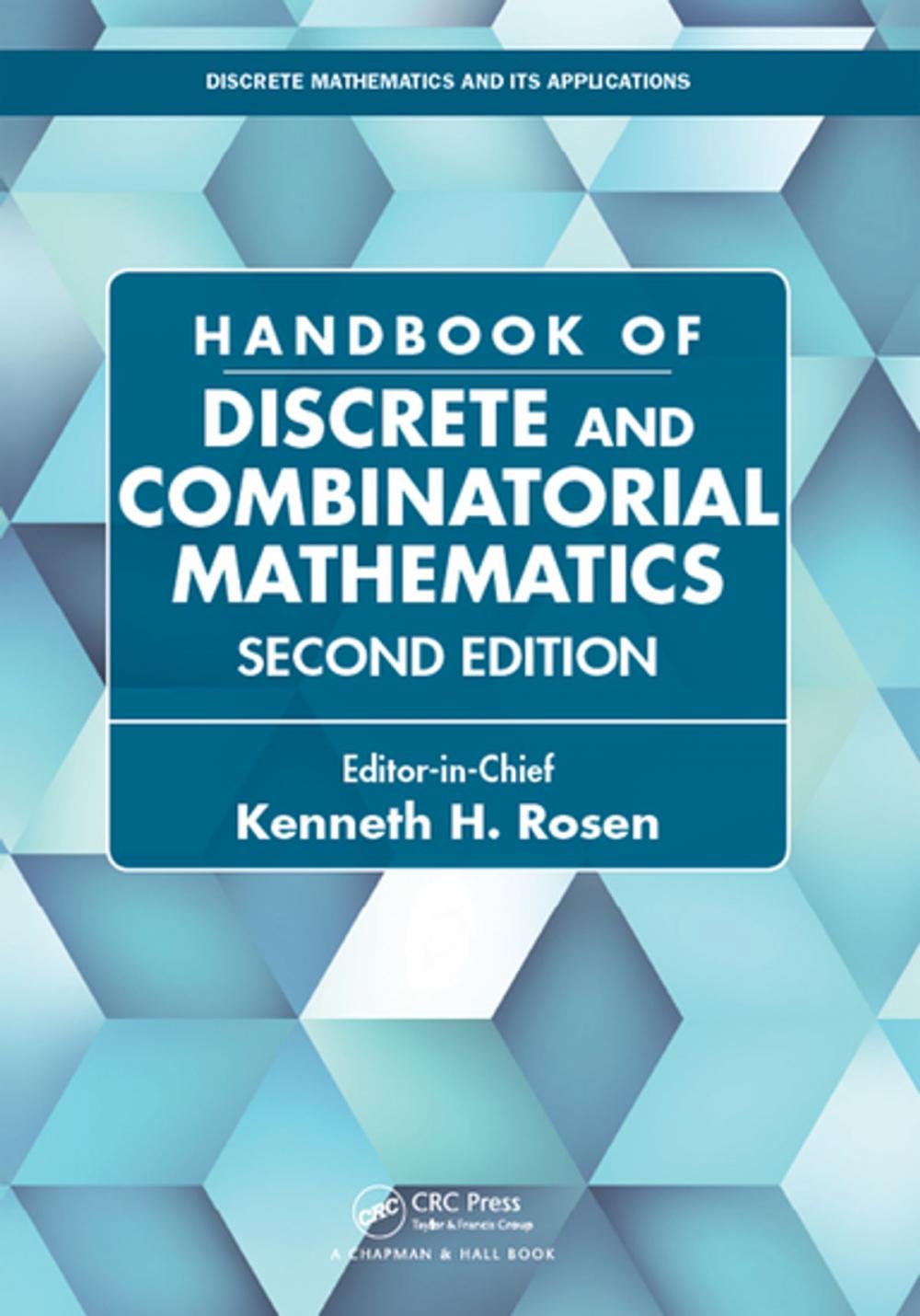 Big bigCover of Handbook of Discrete and Combinatorial Mathematics