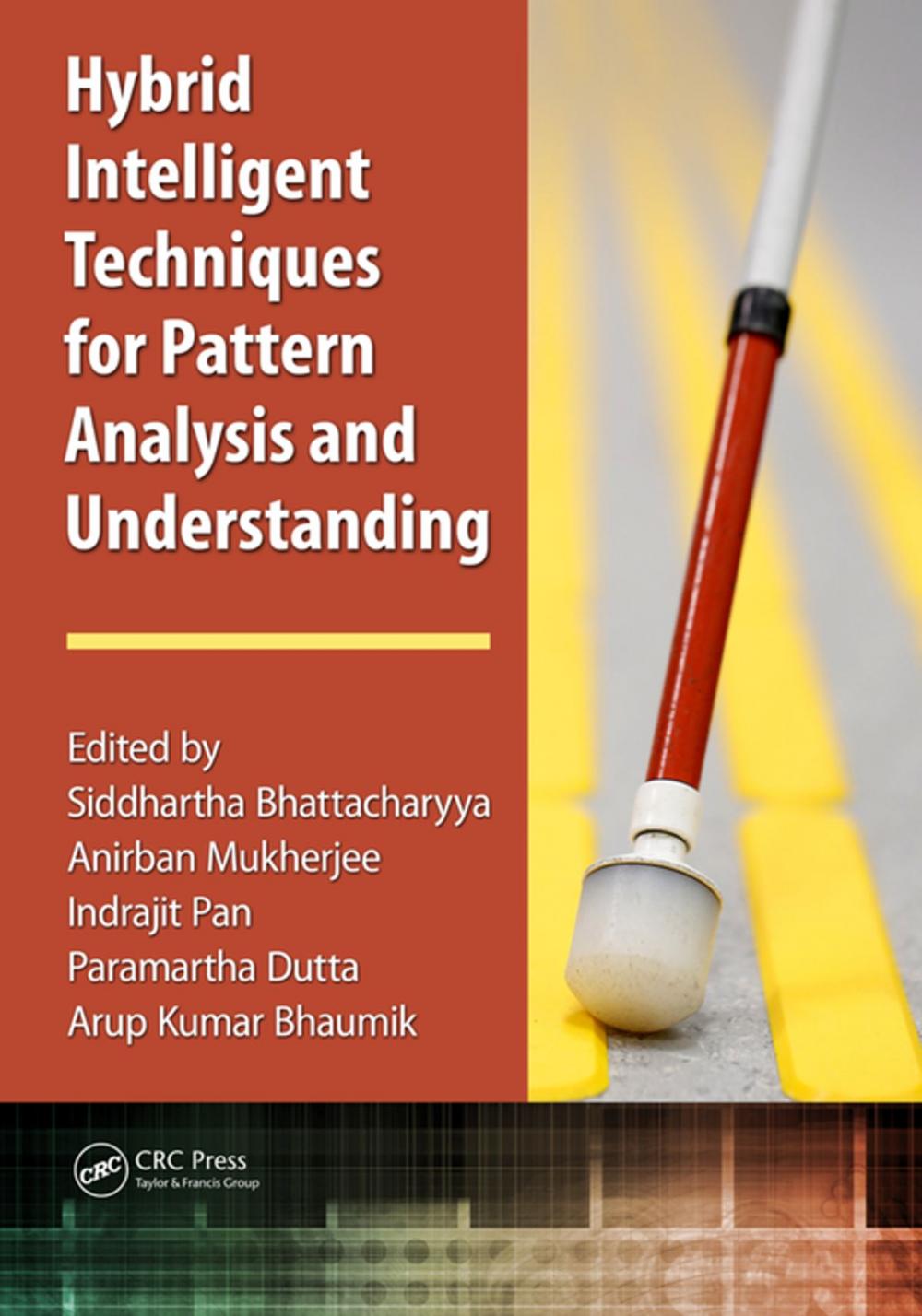 Big bigCover of Hybrid Intelligent Techniques for Pattern Analysis and Understanding