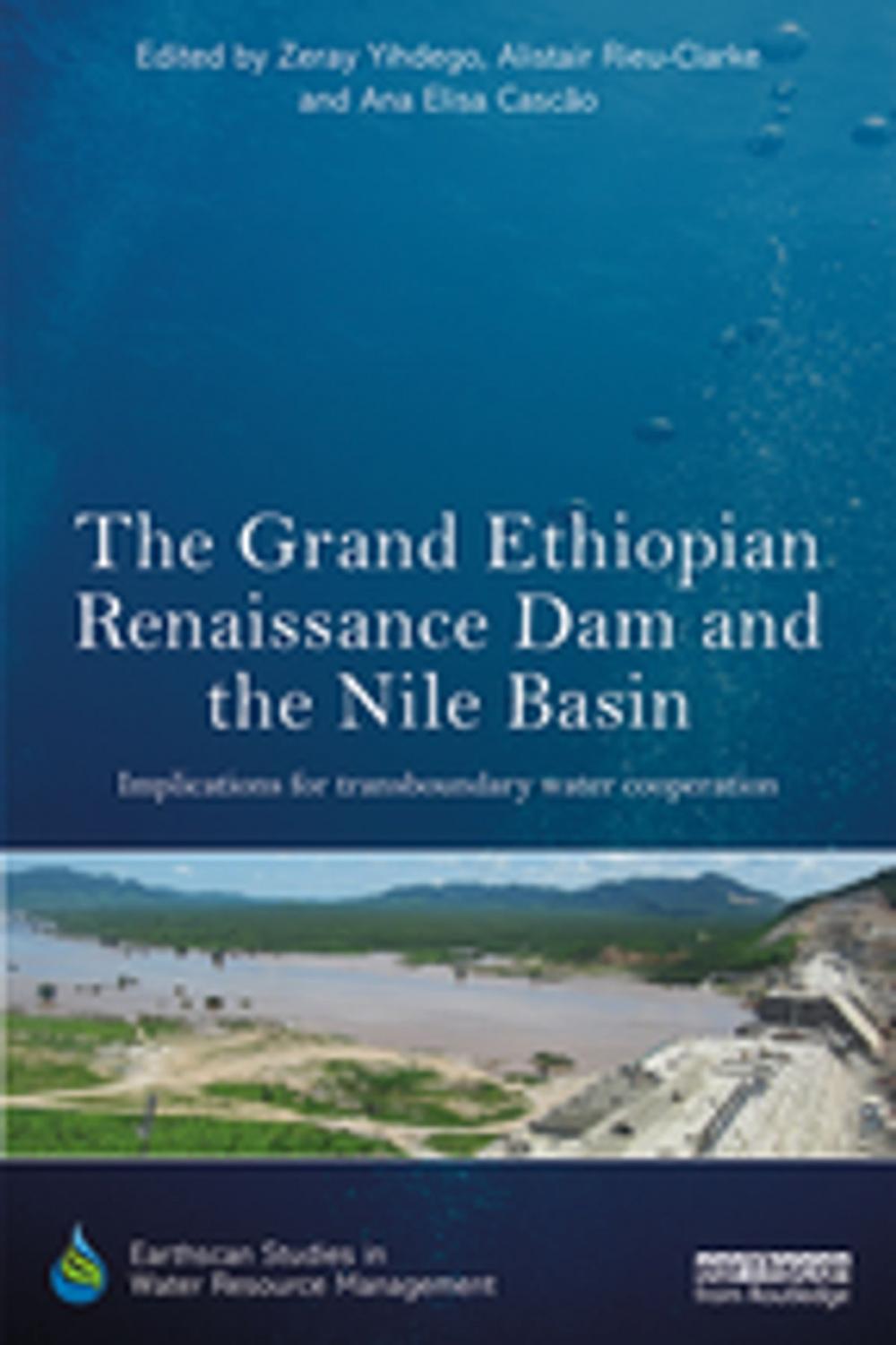 Big bigCover of The Grand Ethiopian Renaissance Dam and the Nile Basin