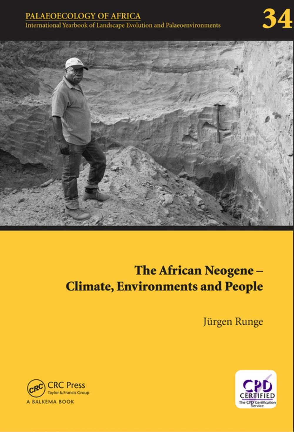 Big bigCover of The African Neogene - Climate, Environments and People