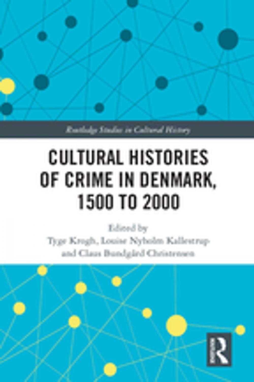 Big bigCover of Cultural Histories of Crime in Denmark, 1500 to 2000