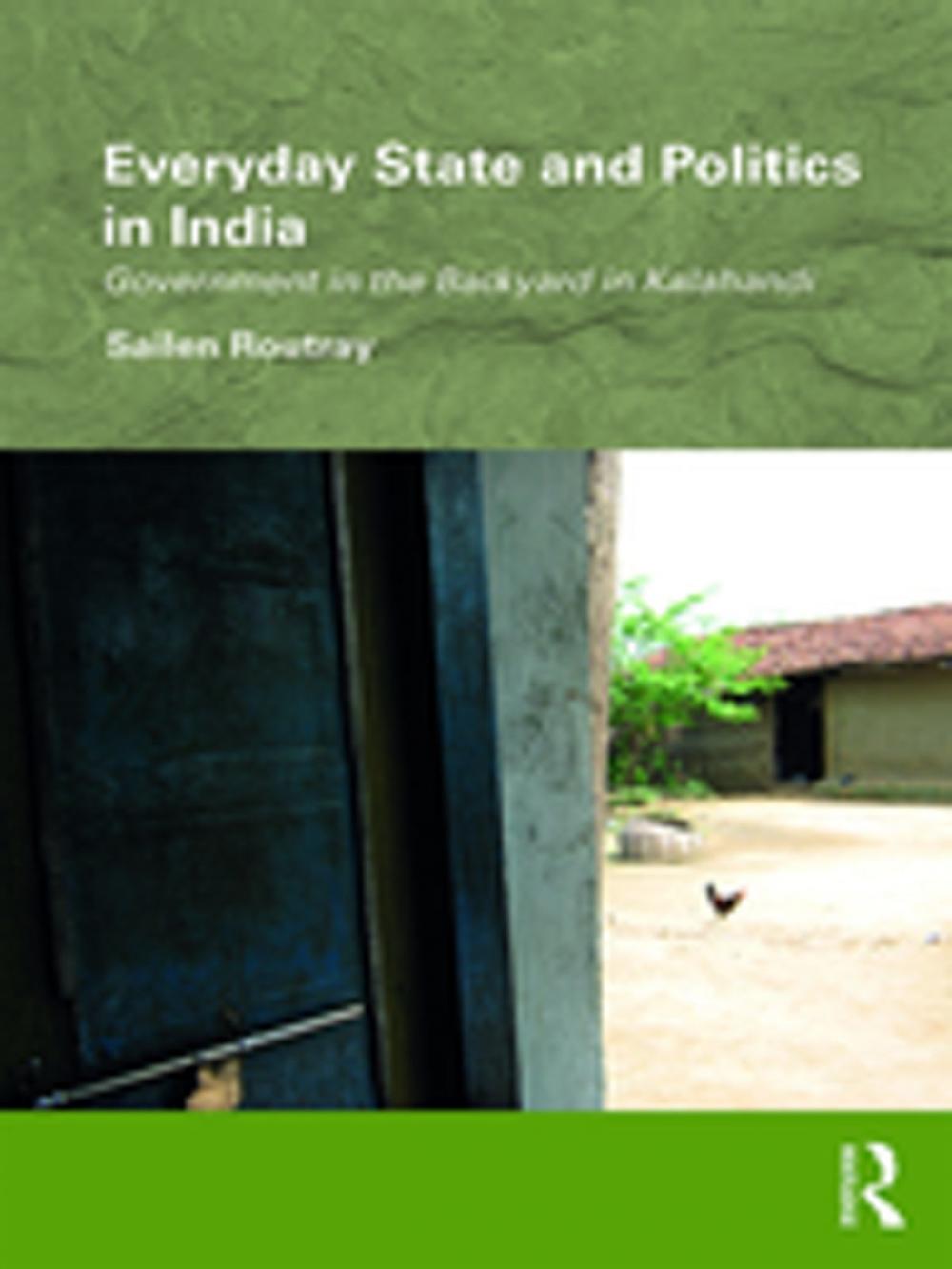 Big bigCover of Everyday State and Politics in India