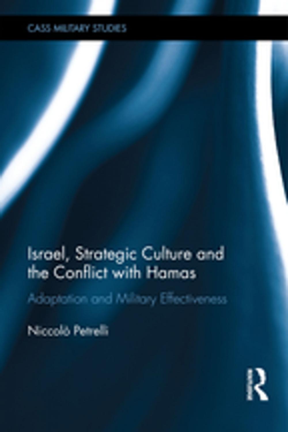 Big bigCover of Israel, Strategic Culture and the Conflict with Hamas