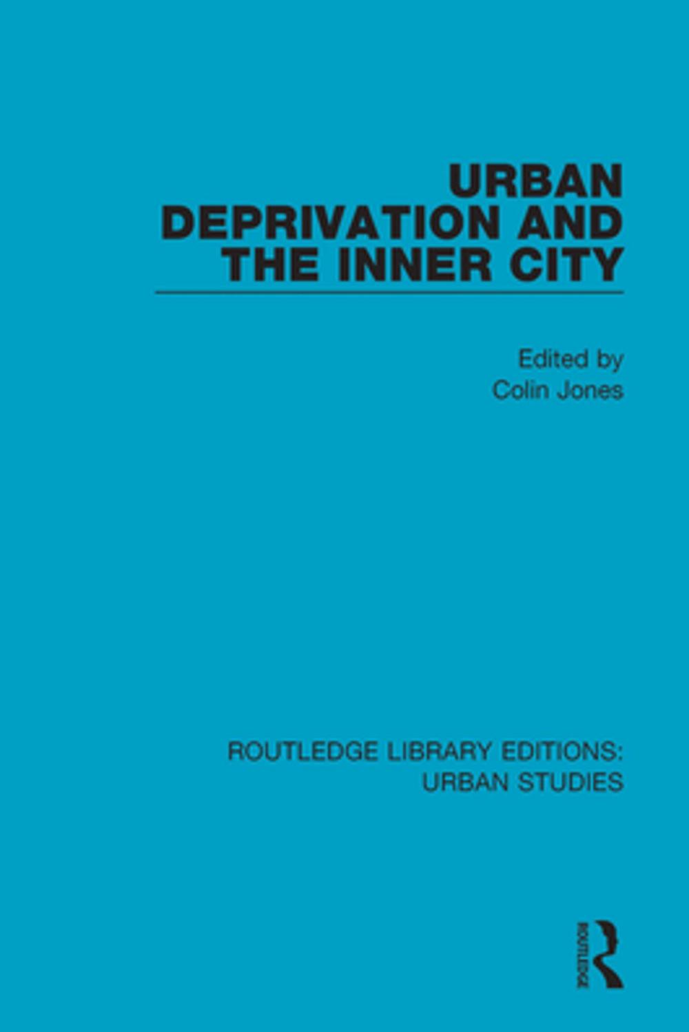 Big bigCover of Urban Deprivation and the Inner City