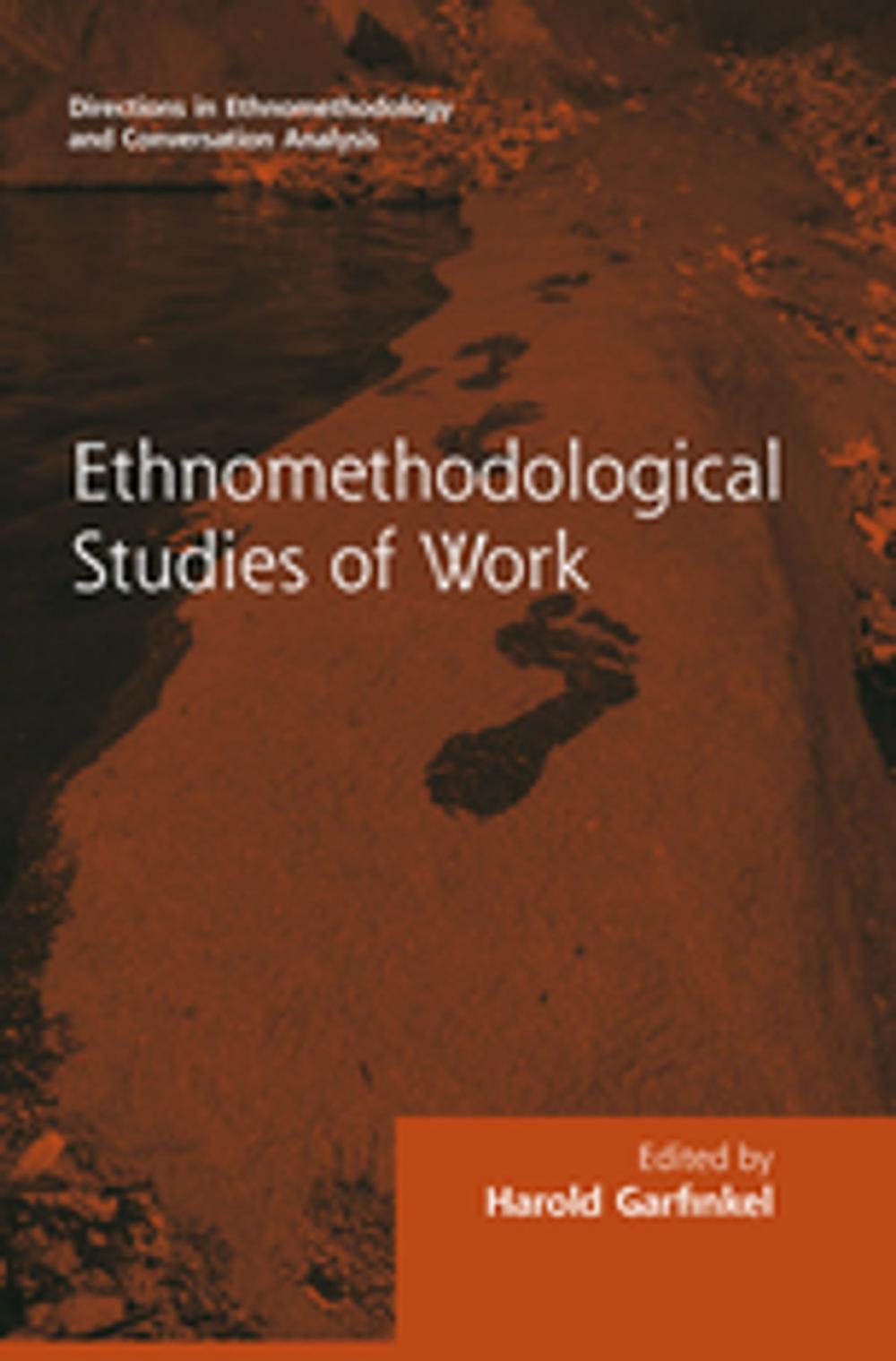 Big bigCover of Routledge Revivals: Ethnomethodological Studies of Work (1986)