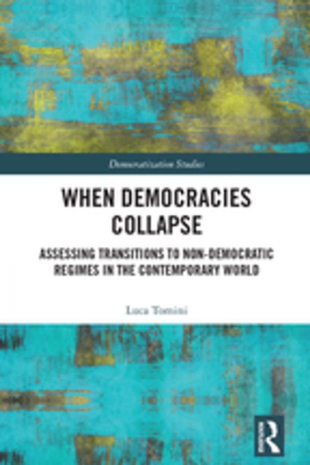 Big bigCover of When Democracies Collapse