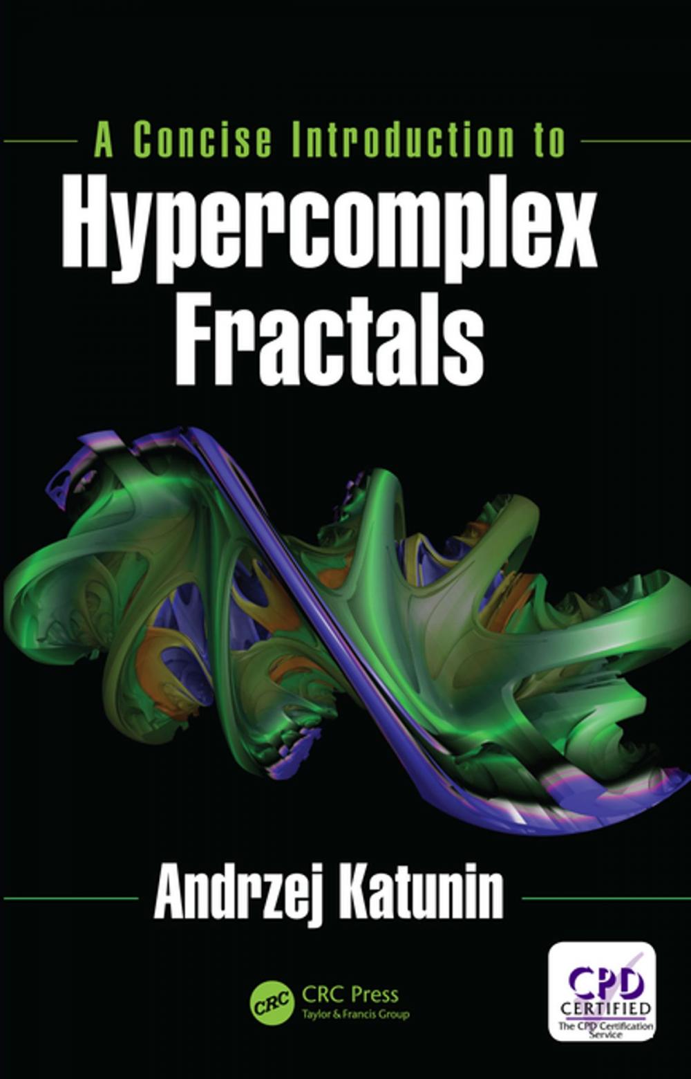 Big bigCover of A Concise Introduction to Hypercomplex Fractals