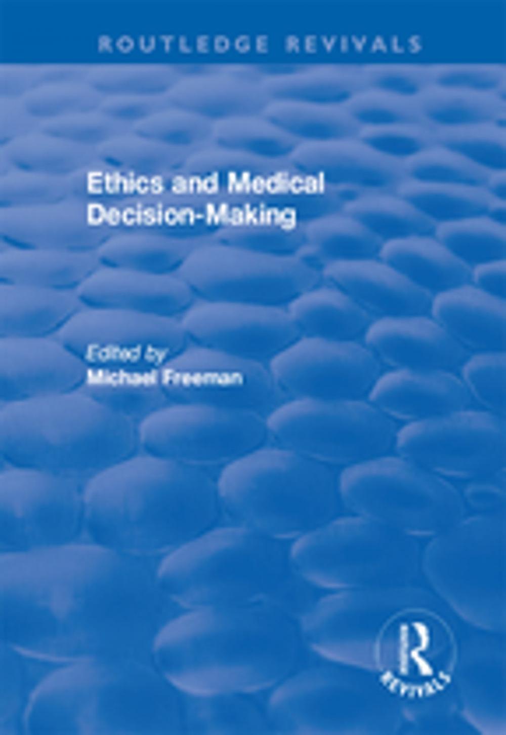 Big bigCover of Ethics and Medical Decision-Making