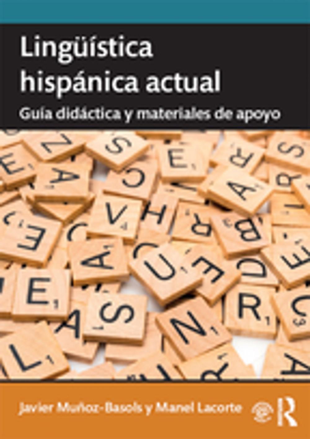 Big bigCover of Lingüística hispánica actual: guía didáctica y materiales de apoyo