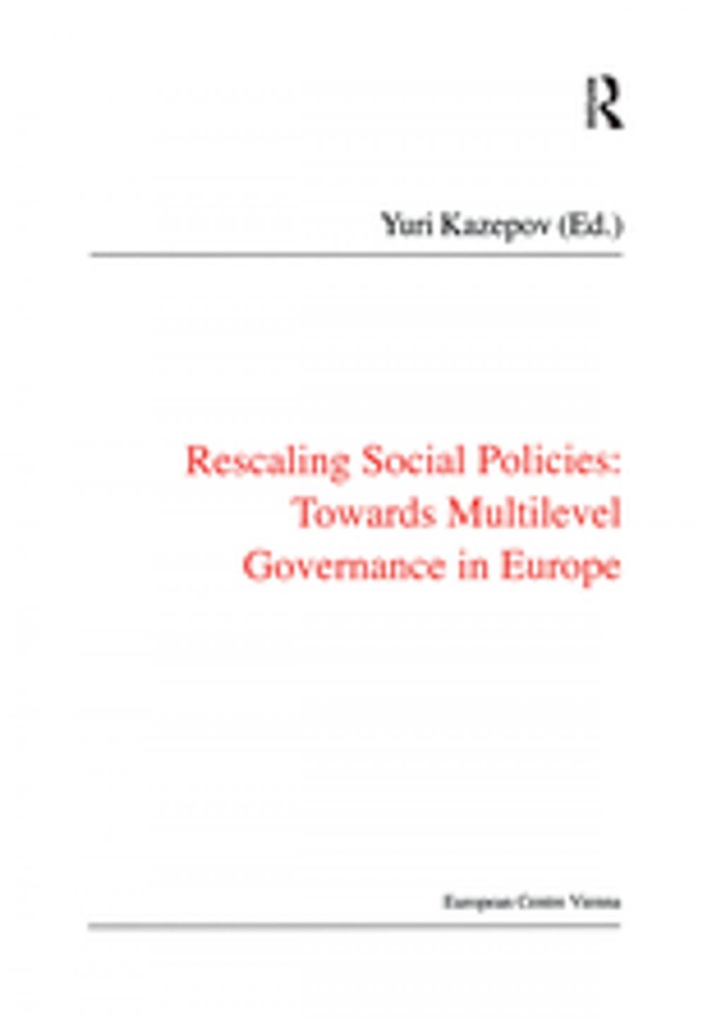 Big bigCover of Rescaling Social Policies towards Multilevel Governance in Europe