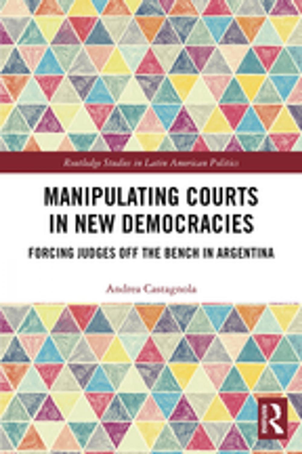 Big bigCover of Manipulating Courts in New Democracies