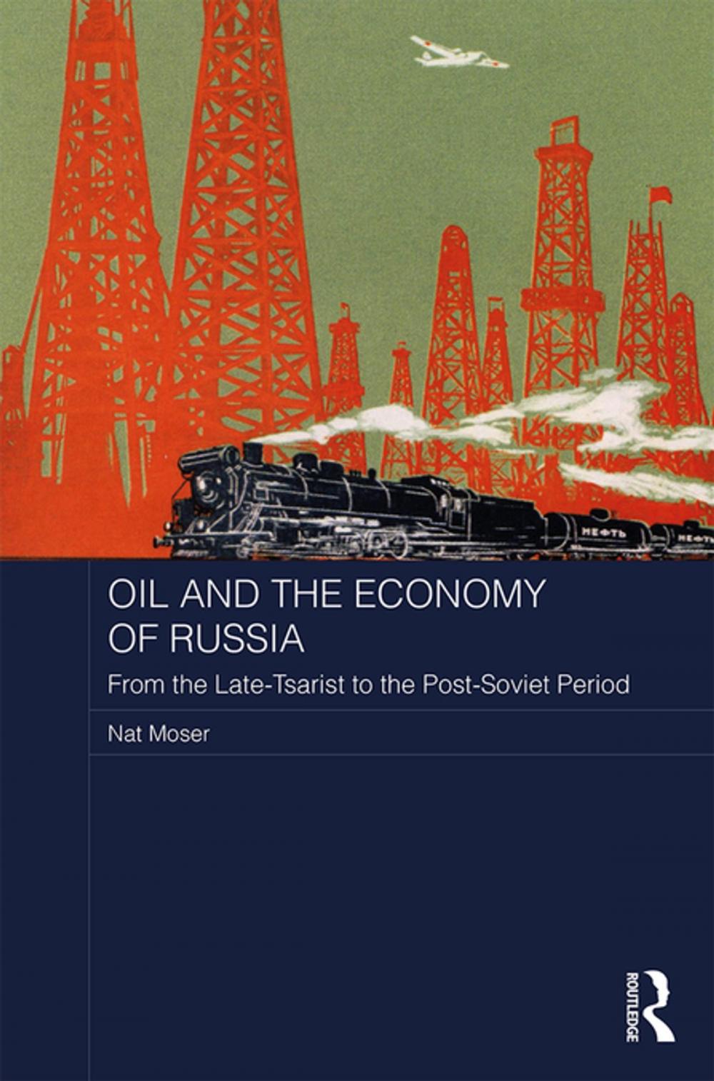 Big bigCover of Oil and the Economy of Russia