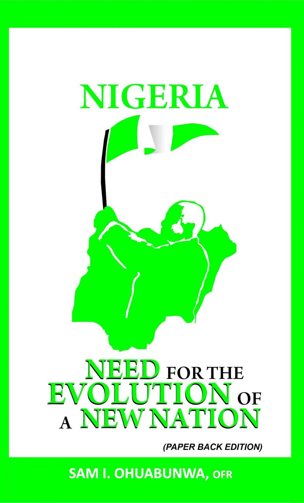 Big bigCover of Nigeria: Need For The Evolution of a New Nation