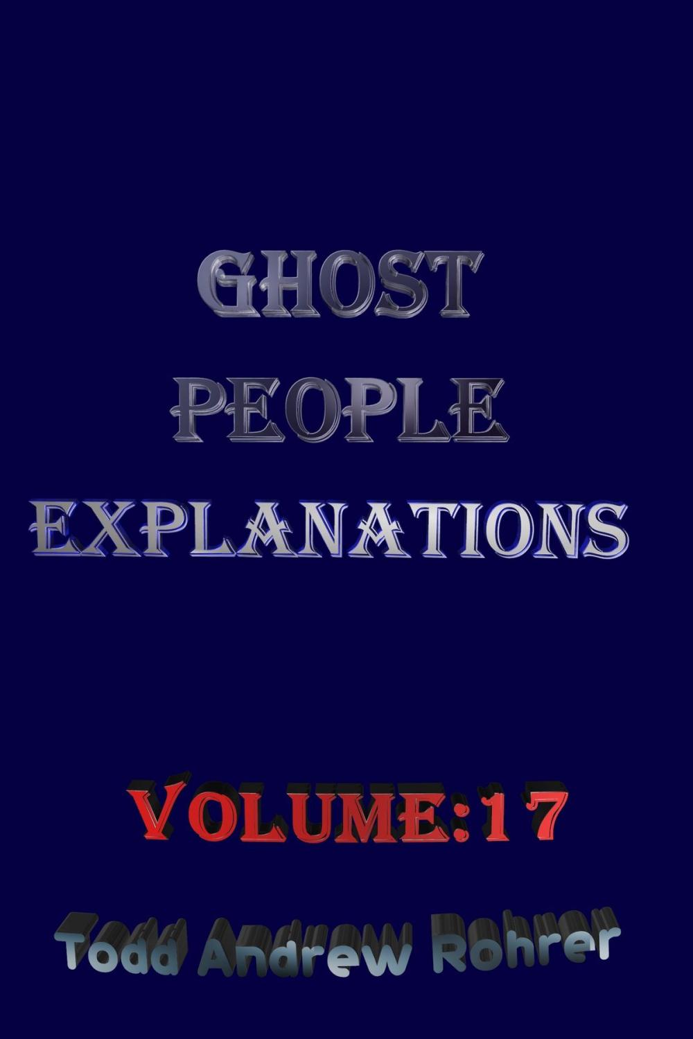 Big bigCover of Ghost People Explanations Volume: 17