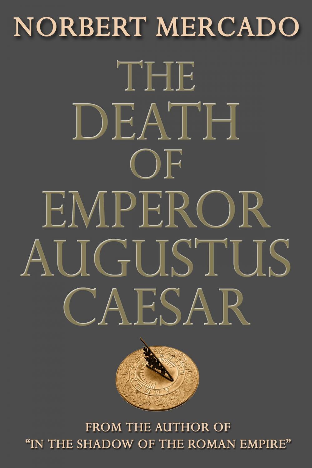 Big bigCover of The Death Of Emperor Augustus Caesar