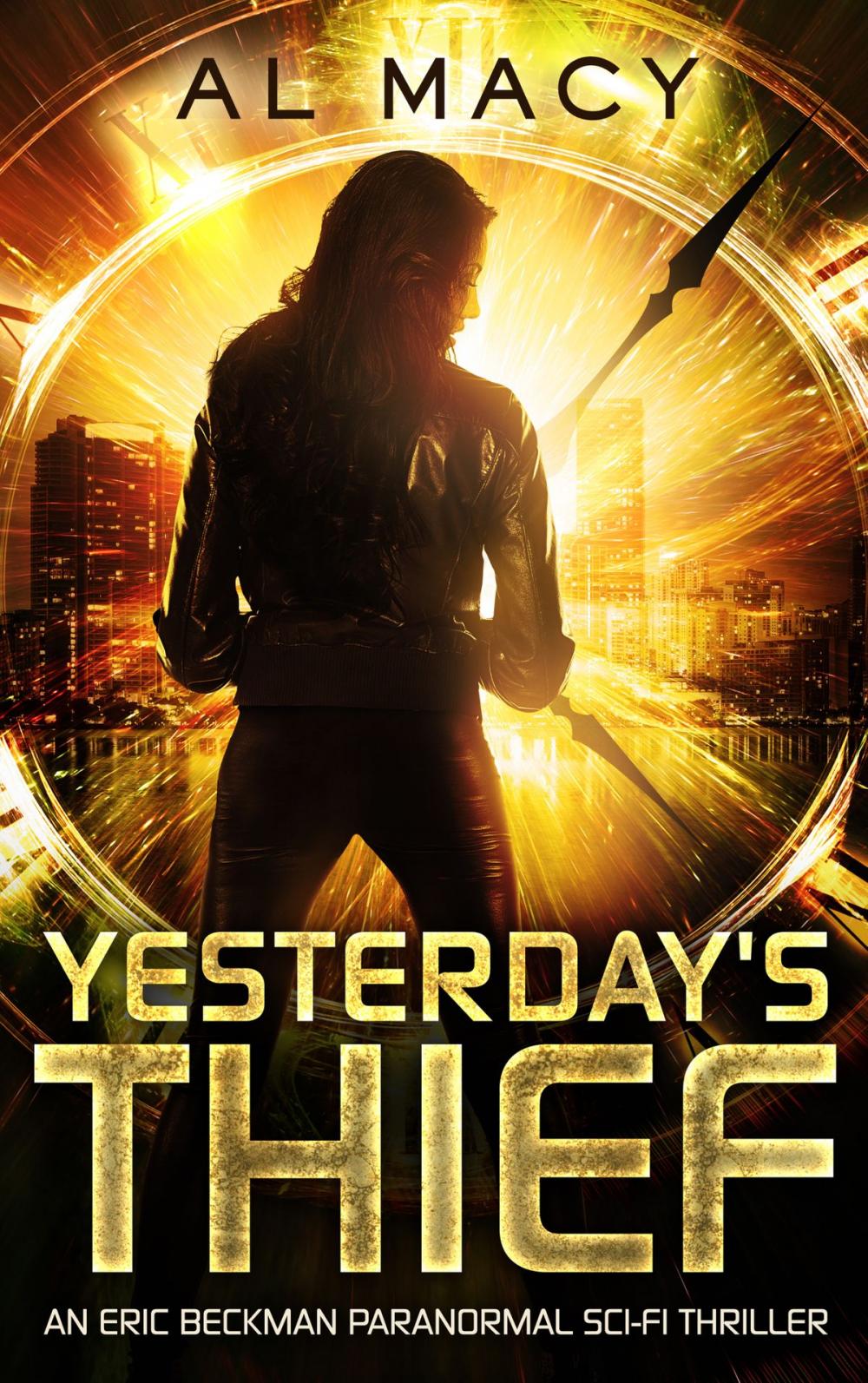 Big bigCover of Yesterday's Thief: An Eric Beckman Paranormal Sci-Fi Thriller