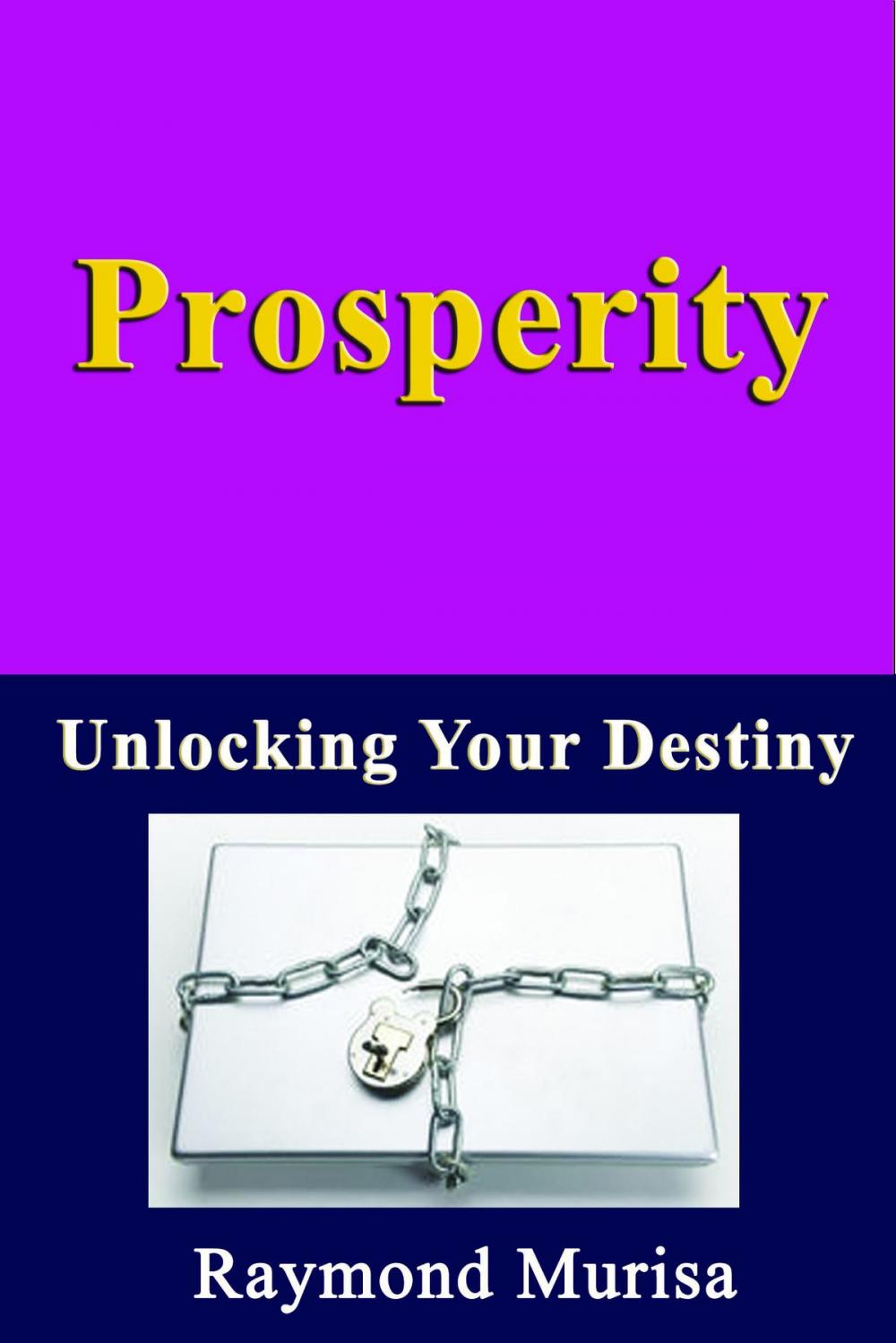 Big bigCover of Prosperity: Unlocking Your Destiny
