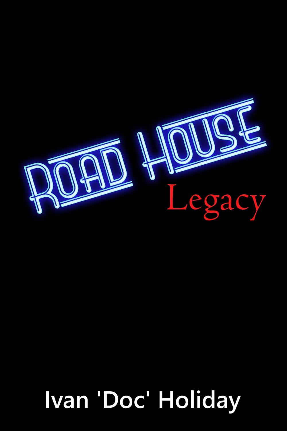 Big bigCover of Roadhouse Legacy